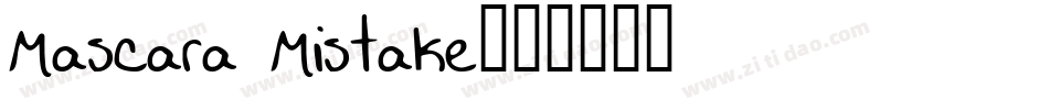 Mascara Mistake字体转换